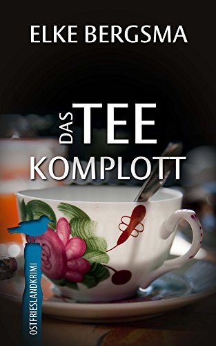 Buchcover: Das Teekomplott - Ostfrieslandkrimi (Büttner und Hasenkrug ermitteln 2)