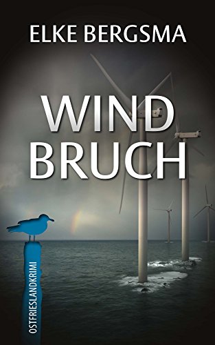 Buchcover: Windbruch - Ostfrieslandkrimi (Büttner und Hasenkrug ermitteln 1)