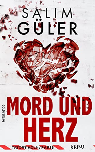 Buchcover: Mord und Herz - Tatort Köln / Paris: Krimi (Brandt und Aydin ermitteln) (Köln Krimi 22)