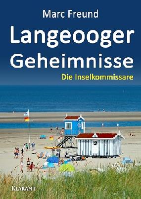 Langeooger Geheimnisse. Ostfrieslandkrimi (Die Inselkommissare)