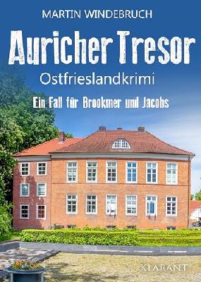 Auricher Tresor. Ostfrieslandkrimi (Ein Fall für Brookmer und Jacobs)