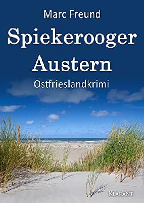 Spiekerooger Austern. Ostfrieslandkrimi (Ein Fall für Eden und Mattern)