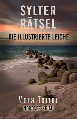 Buchcover: Sylter Rätsel: Die illustrierte Leiche (Sina Marten ermittelt 10)