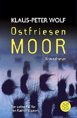 Ostfriesenmoor: Der siebte Fall für Ann Kathrin Klaasen (Ann Kathrin Klaasen ermittelt 7)