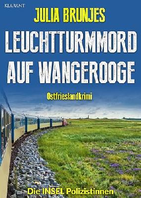 Leuchtturmmord auf Wangerooge. Ostfrieslandkrimi (Die INSEL Polizistinnen 3)