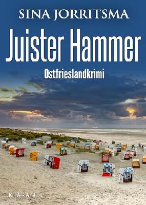 Juister Hammer. Ostfrieslandkrimi (Witte und Fedder ermitteln 22)