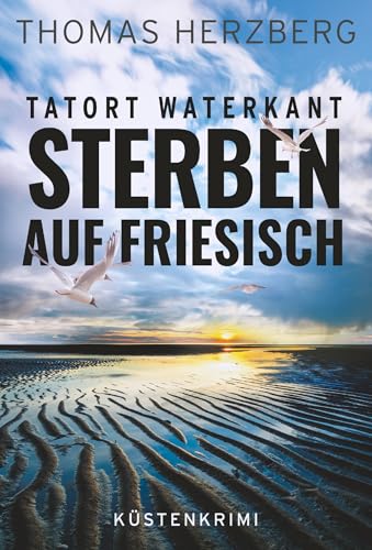 Buchcover: Sterben auf Friesisch (Tatort Waterkant)