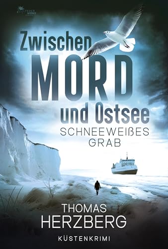 Buchcover: Schneeweißes Grab (Zwischen Mord und Ostsee - Küstenkrimi 5)