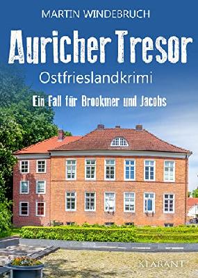 Auricher Tresor. Ostfrieslandkrimi (Ein Fall für Brookmer und Jacobs 6)
