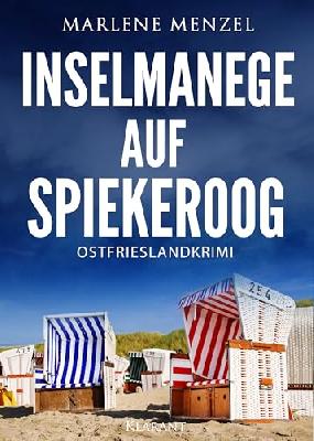 Inselmanege auf Spiekeroog. Ostfrieslandkrimi (Anke Petersen und Reik Büttner ermitteln 7)