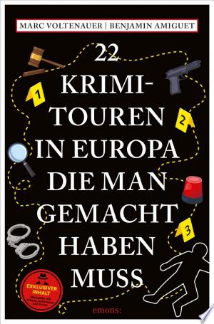 Buchcover: 22 Krimi-Touren in Europa, die man gemacht haben muss – Reiseführer