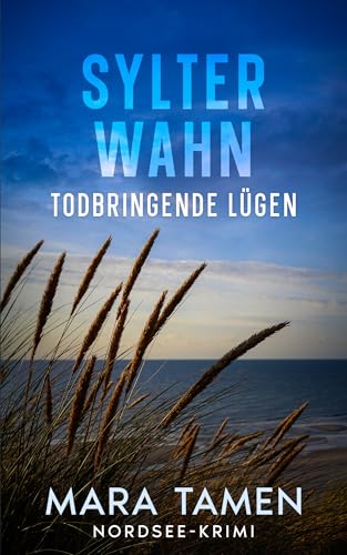 Buchcover: Sylter Wahn: Todbringende Lügen (Sina Marten ermittelt 9)
