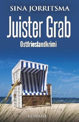 Juister Grab. Ostfrieslandkrimi (Witte und Fedder ermitteln, Band 28)