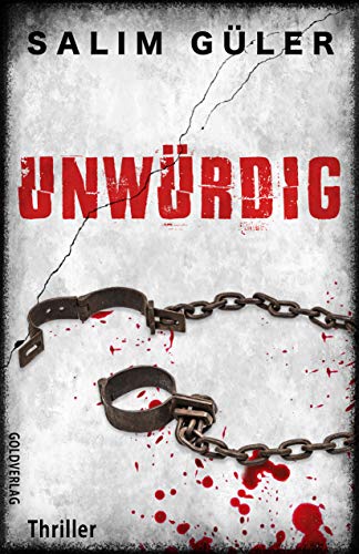 Buchcover: Unwürdig: Thriller