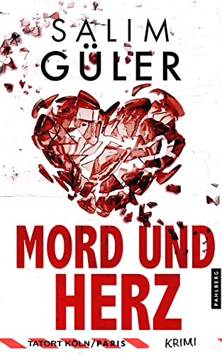 Buchcover: Mord und Herz - Tatort Köln / Paris: Krimi (Brandt und Aydin ermitteln) (Köln Krimi)